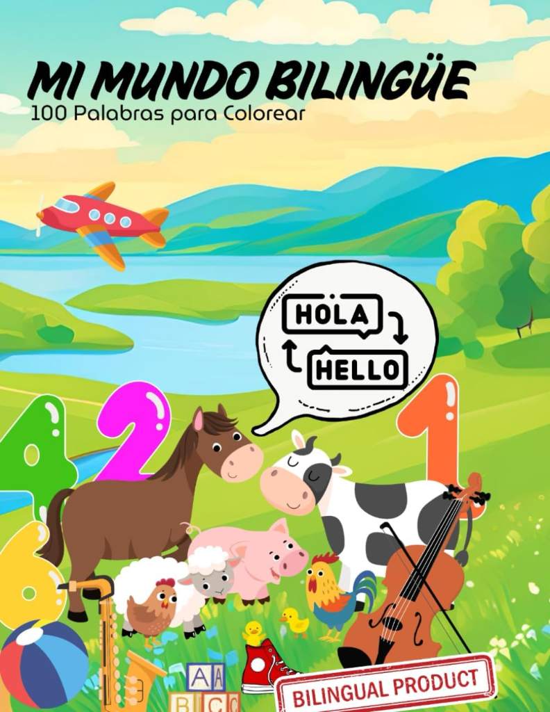 Mi mundo bilingüe: 100 Palabras para colorear (Spanish Edition) by Juan Carlos Besson | barcode:9798306920436 | source:'9798306920436.jpg
