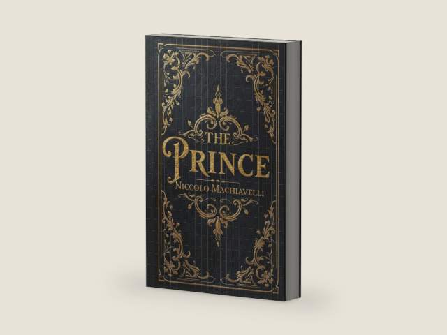 The Prince: Niccolò Machiavelli's Classic Guide to Power, Politics, and Mastering Influence by Niccolò Machiavelli | barcode:9798307111772 | source:'9798307111772-right-three-quarter.jpg