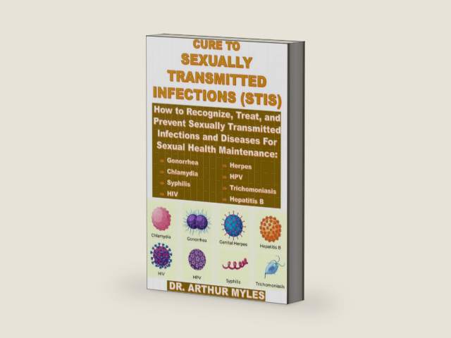 CURE TO SEXUALLY TRANSMITTED INFECTIONS (STIS): How to Recognize, Treat, and Prevent Sexually Transmitted Infections and Diseases for Sexual Health Maintenance: Gonorrhea, Chlamydia, Syphilis, HIV, by Dr. Arthur Myles | barcode:9798309554232 | source:'9798309554232-right-three-quarter.jpg