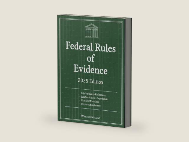 Federal Rules of Evidence, 2025 Edition: With Internal Cross-References, Advisory Committee Notes and Landmark Cases Supplement. Includes Recent Amendments and Practical Exercises by Winston Mullins | barcode:9798309664672 | source:'9798309664672-right-three-quarter.jpg