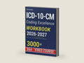 ICD-10-CM Coding Excellence Workbook: Guidelines, Video Course & Medical Case Studies for Coding Success by Rory George | barcode:9798312152678 | source:'9798312152678-right-three-quarter.jpg