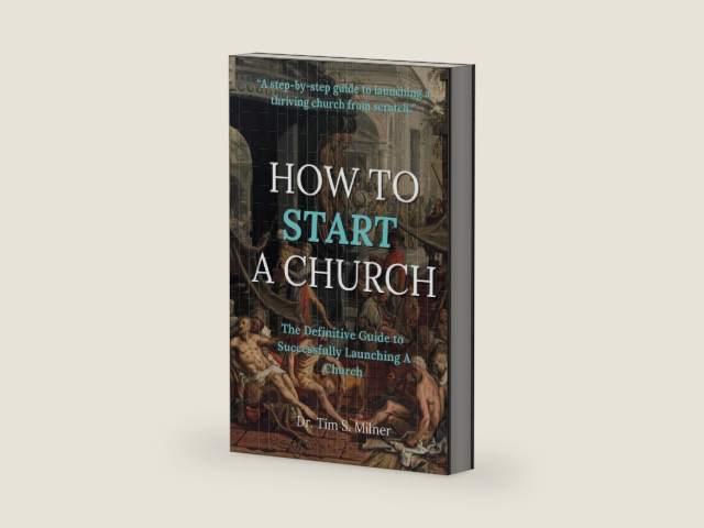 How to Start a Church: The Definitive Guide to Successfully Launching a Church by Dr. Tim S. Milner | barcode:9798314393857 | source:'9798314393857-right-three-quarter.jpg