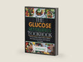 THE GLUCOSE REVOLUTION COOKBOOK: Delicious Recipes & Simple Hacks to Balance Blood Sugar, Boost Energy, and Transform Your Health by Dr. Vivian Joel | barcode:9798315282440 | source:'9798315282440-right-three-quarter.jpg