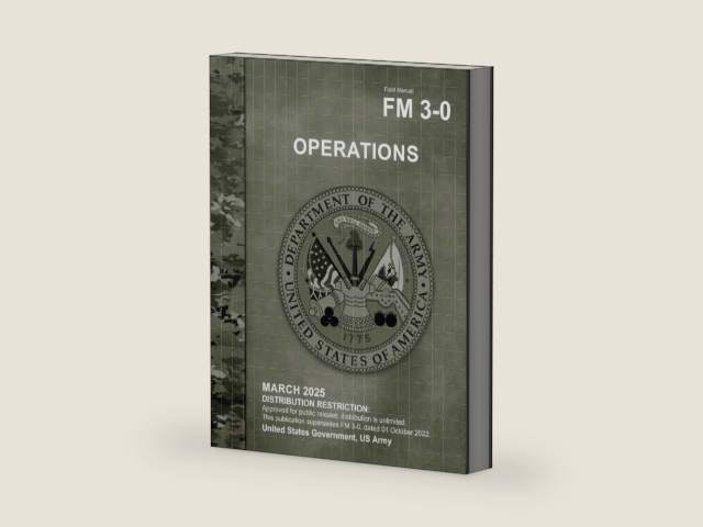 FM 3-0 Operations March 2025 by United States Government US Army | barcode:9798315284956 | source:'9798315284956-right-three-quarter.jpg