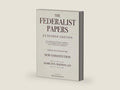 The Federalist Papers, Extended Edition: An Essential Collection of The Original, Unabridged Text (1787–88) With Detailed Commentary on Each Essay to Guide you Through America's Founding Ideas by Winston Mullins | barcode:9798315820468 | source:'9798315820468-right-three-quarter.jpg