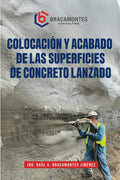 COLOCACIÓN Y ACABADO DE LAS SUPERFICIES DE CONCRETO LANZADO (Spanish Edition) by Raúl Bracamontes | barcode:9798316320592 | source:'9798316320592.jpg