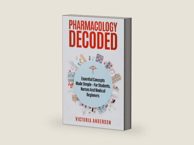 Pharmacology Decoded: Essential Concepts Made Simple – For Students, Nurses and medical Beginners (The Decoded Medical Series) by Victoria Anderson | barcode:9798317010270 | source:'9798317010270-right-three-quarter.jpg