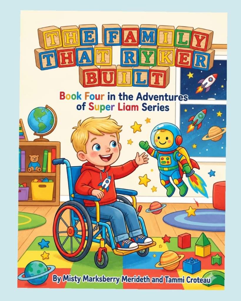 The Family That Ryker Built: Book Four in the Adventures of Super Liam Series by Misty Marksberry Merideth | barcode:9798317143695 | source:'9798317143695.jpg