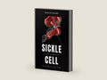 The Simple Sickle Cell Anemia Guide by Gracie Shawn | barcode:9798321952214 | source:'9798321952214-right-three-quarter.jpg