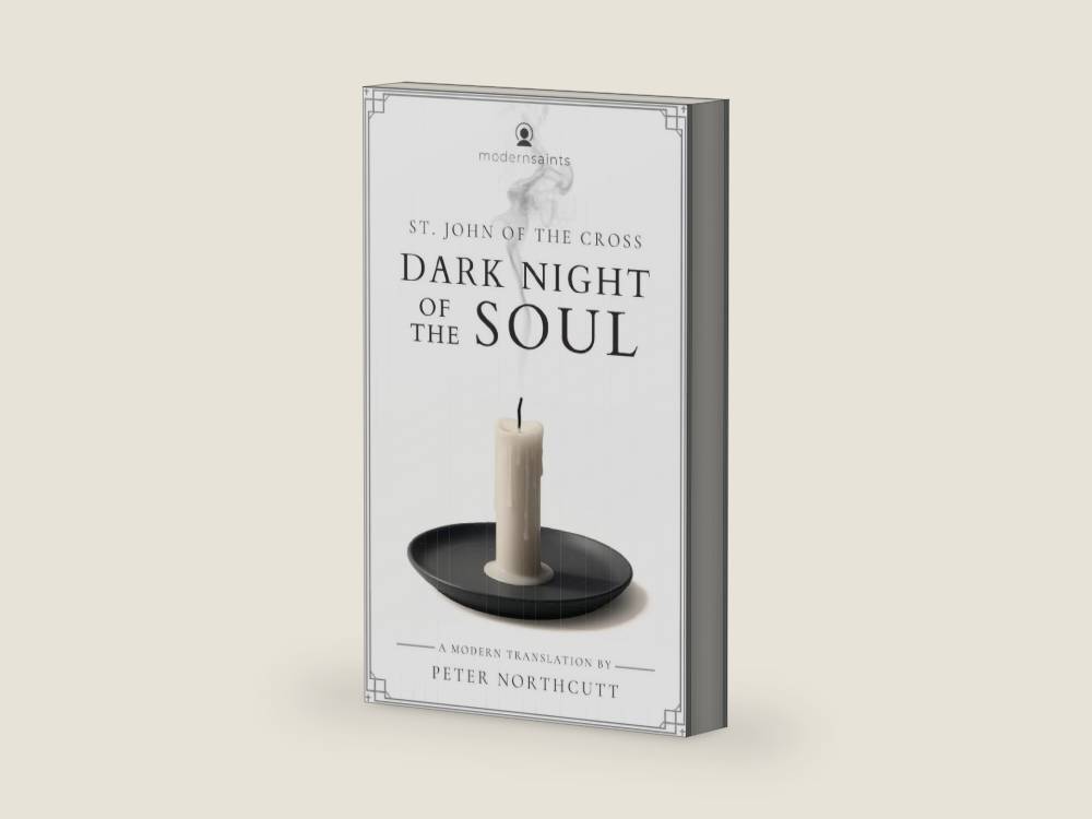Dark Night of the Soul: A Modern Translation (The Modern Saints Series — Fresh and Faithful Christian Classics) by St. John of the Cross | barcode:9798323083060 | source:'9798323083060-right-three-quarter.jpg