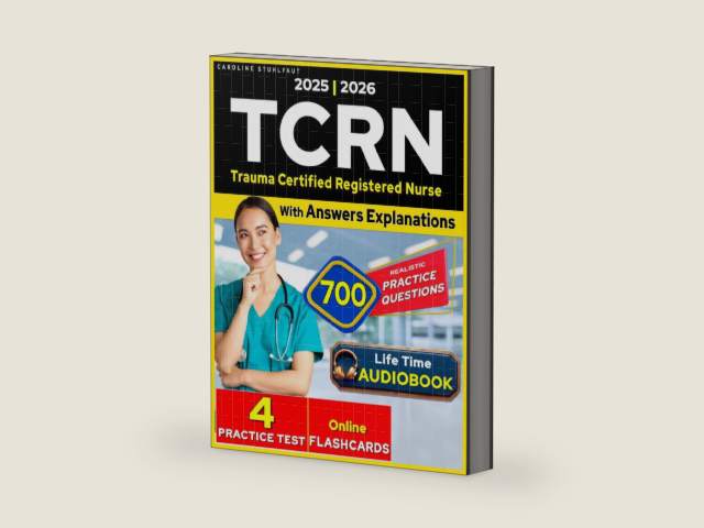 TCRN Study Guide - 700 Exam Practice Questions Based on updated Course Content for Trauma Certified Registered Nurse Certification ( 4 Full length Practice test with Answer Explanation) by Caroline Stuhlfaut | barcode:9798325345852 | source:'9798325345852-right-three-quarter.jpg