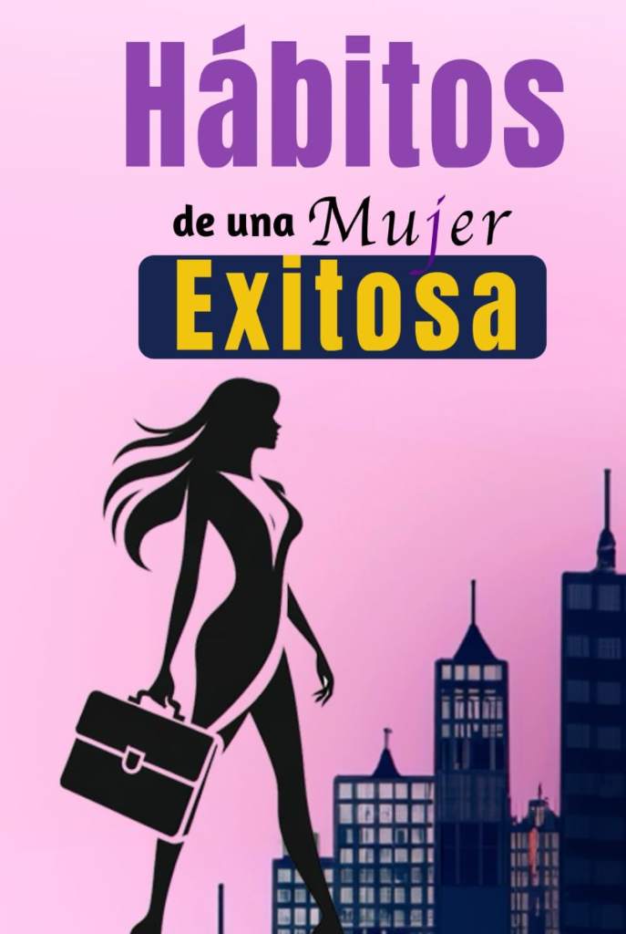 Hábitos De Una Mujer Exitosa: Libro De Superación Personal En Español Para Mujeres Crear Hábitos y Alcanzar el Éxito (Spanish Edition) by Rosa Castillo | barcode:9798325951817 | source:'9798325951817.jpg