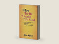 How to Be Healed by God: You Can Be Healed and Stay Healed of Any Sickness or Disease Including Financial Sickness by Jim Kibler | barcode:9798326555847 | source:'9798326555847-right-three-quarter.jpg