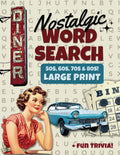 Nostalgic Large Print Word Search: Fun Retro Wordfind Puzzle Games for Adults & Seniors with Nostalgic Trivia from the 50s, 60s, 70s, & 80s (Wordsearch Book) by Nancy Parker | barcode:9798328791175 | source:'9798328791175.jpg
