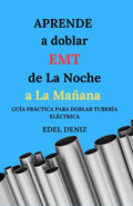 APRENDE A DOBLAR EMT DE LA NOCHE A LA MAÑANA (Spanish Edition) by Edel Deniz | barcode:9798329348910 | source:'9798329348910.jpg