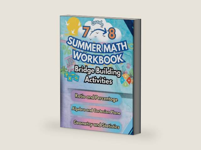 Summer Math Workbook 7-8 Grade Bridge Building Activities: 7th to 8th Grade Summer Essential Skills Practice Worksheets by Summer Bridge Building | barcode:9798330203161 | source:'9798330203161-right-three-quarter.jpg
