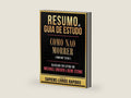 Resumo & Guia De Estudo - Como Nao Morrer (How Not To Die) - Baseado No Livro De Michael Greger E Gene Ston (Portuguese Edition) by Sapiens Livros Rapidos | barcode:9798330246274 | source:'9798330246274-right-three-quarter.jpg