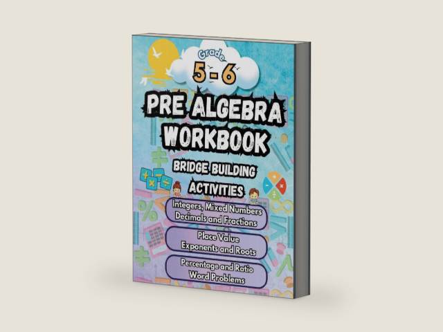 Summer Math Pre Algebra Workbook Grade 5-6 Bridge Building Activities: 5th to 6th Grade Summer Pre Algebra Essential Skills Practice Worksheets by Summer Bridge Building | barcode:9798330247868 | source:'9798330247868-right-three-quarter.jpg