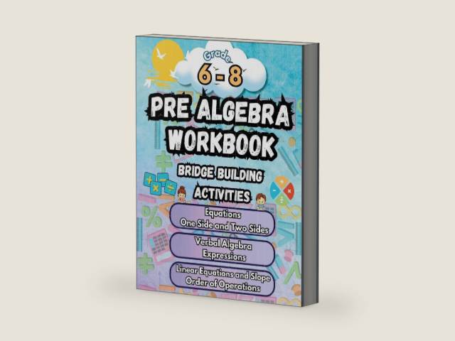Summer Math Pre Algebra Workbook Grade 6-8 Bridge Building Activities: 6th to 8th Grade Summer Pre Algebra Essential Skills Practice Worksheets by Summer Bridge Building | barcode:9798330247899 | source:'9798330247899-right-three-quarter.jpg
