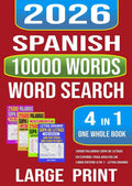 Spanish Large Print 10000 Words Word Search 4 in 1 One Whole Book: 10000 Palabras Sopa de Letras en Español Para Adultos Un Libro Entero 4 en 1 - Letra Grande (Spanish Edition) by Amber B. Marshall | barcode:9798332475696 | source:'9798332475696.jpg