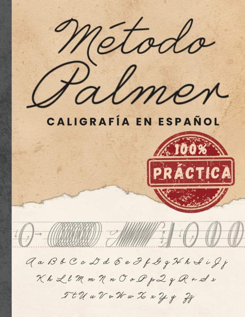 Método Palmer Para Caligrafía en Español 100% Práctica: Ejercicios de Caligrafía Cursiva Para Practicar y Mejorar La Escritura A Mano (Spanish Edition) by Sisu Press | barcode:9798339578581 | source:'9798339578581.jpg
