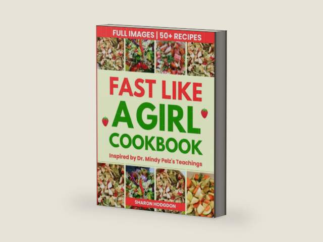 Fast Like a Girl Cookbook Inspired by Dr. Mindy Pelz's Teachings: Energizing Low-Fat Recipes to Lose Weight, Boost Energy, and Balance Hormones by Sharon Hodgdon | barcode:9798339930280 | source:'9798339930280-right-three-quarter.jpg