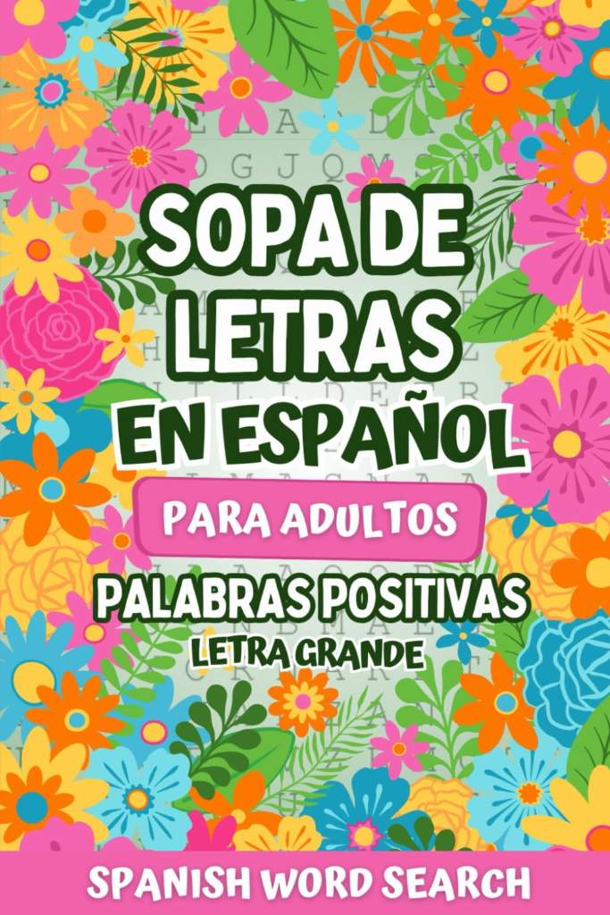 Sopa de Letras en Español para Adultos Letra Grande: Frases Motivadoras con Palabras Positivas (Spanish Word Search) (Spanish Edition) by Deepuzzle Press | barcode:9798341070486 | source:'9798341070486.jpg
