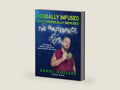 Herbally Infused and Chronically Bemused: The Masterpiece: A Cannabis Cookbook with Cannabis-Infused Recipes, Edibles, and Infusions (StonerGump) by Daniel Gossard | barcode:9798343975499 | source:'9798343975499-right-three-quarter.jpg