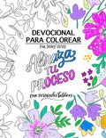 Devocional para Colorear: Abraza tu Proceso – Meditación bíblica y Creatividad en un Devocional para Mujeres: Un viaje de calma y reflexión: Medita en ... bíblicos mientras coloreas (Spanish Edition) by Diany Tapias | barcode:9798345009987 | source:'9798345009987.jpg