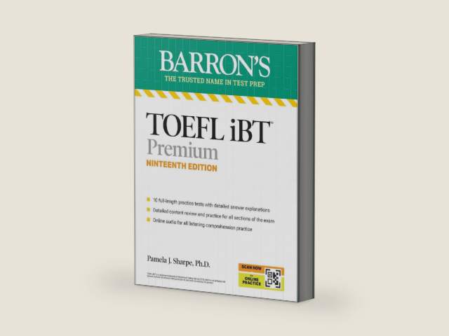 TOEFL, iBT Premium, Nineteenth Edition: Prep Book with 10 Practice Tests + Comprehensive Review + Online Audio (2026) (Barron's Test Prep) by Pamela J. Sharpe Ph.D. | barcode:9798349703126 | source:'9798349703126-right-three-quarter.jpg