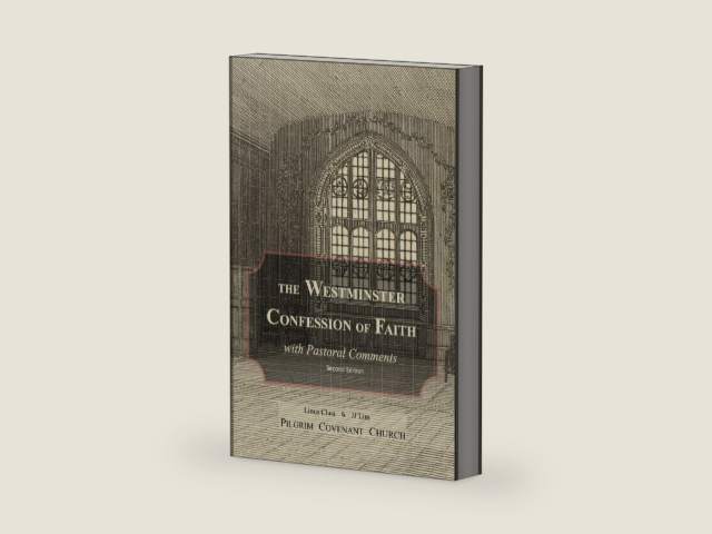 The Westminster Confession of Faith with Pastoral Comments (The Westminster Standards) by JJ Lim | barcode:9798352867686 | source:'9798352867686-right-three-quarter.jpg