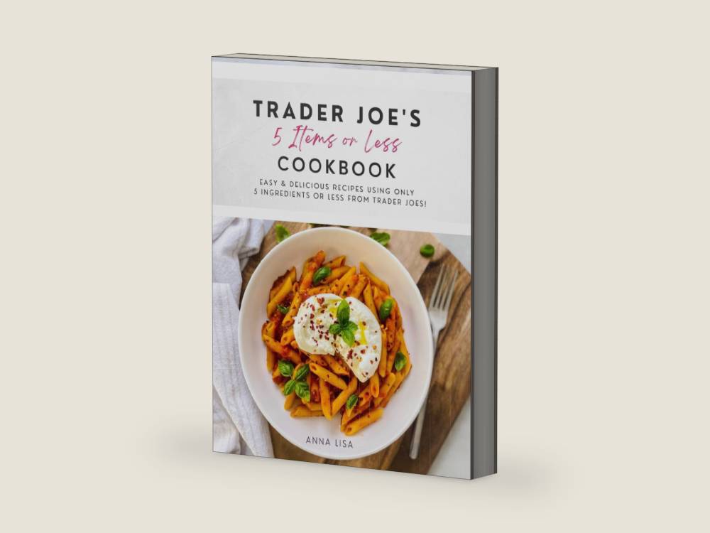 Trader Joe's 5 Items or Less Cookbook: Easy & delicious recipes using only 5 Ingredients or Less from Trader Joe's by Anna Lisa | barcode:9798353830917 | source:'9798353830917-right-three-quarter.jpg