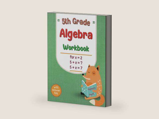 5th Grade Algebra Workbook: Grade 5 Math Workbook with Answers by Wisconsin Oliver Madi | barcode:9798355369569 | source:'9798355369569-right-three-quarter.jpg