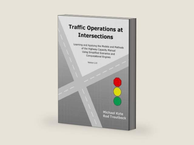 Traffic Operations at Intersections Learning and Applying the Models and Methods of the Highway Capacity Manual Using Simplified Scenarios and Computational Engines, Version 2.0 by Michael Kyte | barcode:9798357795779 | source:'9798357795779-right-three-quarter.jpg