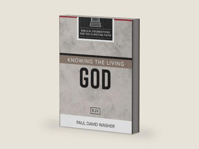 Knowing the Living God [KJV Edition] by Paul David Washer | barcode:9798357807113 | source:'9798357807113-right-three-quarter.jpg