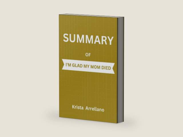 SUMMARY OF I'M GLAD MY MOM DIED: By Jennette McCurdy by Krista Arrellano | barcode:9798358587038 | source:'9798358587038-right-three-quarter.jpg