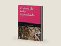El alma de todo Apostolado (Spanish Edition) by Juan Bautista Chautard | barcode:9798360842781 | source:'9798360842781-right-three-quarter.jpg