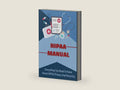 HIPAA Manual: Everything You Need To Know About HIPAA Privacy And Security by Willian Weafer | barcode:9798364539328 | source:'9798364539328-right-three-quarter.jpg