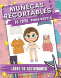 Muñecas Recortables de Papel para Vestir: Libro de Recortables Niñas Muñecas: 4 Muñecas de Papel - 58 Ropa y Accesorios: Libro de Actividades - Recortes para Niñas (Spanish Edition) by Asen Pixart | barcode:9798365324787 | source:'9798365324787.jpg