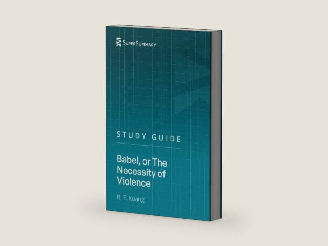 Study Guide: Babel, or The Necessity of Violence by R. F. Kuang (SuperSummary) by SuperSummary | barcode:9798369691601 | source:'9798369691601-right-three-quarter.jpg