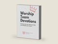 Worship Team Devotions: 52 done-for-you devos to help you disciple your team! by Alex Enfiedjian | barcode:9798370783685 | source:'9798370783685-right-three-quarter.jpg