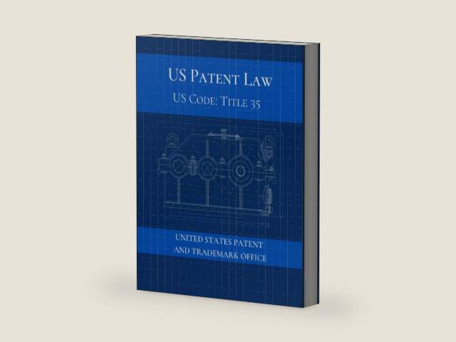 US Patent Law: US Code: Title 35 by UNITED STATES PATENT AND TRADEMARK OFFICE | barcode:9798377942511 | source:'9798377942511-right-three-quarter.jpg