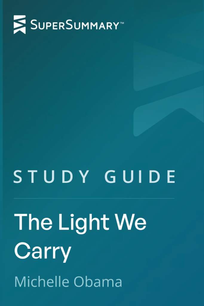 Study Guide: The Light We Carry by Michelle Obama (SuperSummary) by SuperSummary | barcode:9798378911356 | source:'9798378911356.jpg