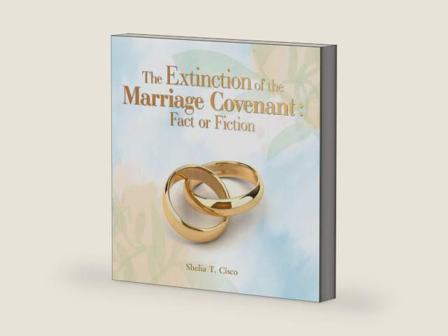 The Extinction of the Marriage Covenant : Fact or Fiction by Shelia T. Cisco | barcode:9798385028856 | source:'9798385028856-right-three-quarter.jpg
