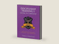 Discipleship Training I: Living in Lordship: Module One of A Contemporary Field Manual for the Abundant Life! by Thomas A. Countryman | barcode:9798385055326 | source:'9798385055326-right-three-quarter.jpg