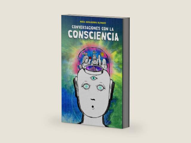 Conversaciones con la consciencia: Cómo despertar por medio de las experiencias que la vida te ofrece (Spanish Edition) by María Olivares | barcode:9798387064012 | source:'9798387064012-right-three-quarter.jpg