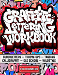 Graffiti Lettering Workbook For Beginners: A Step-By-Step Guide to Master Graffiti Blockletters, Throw-ups, Tagging, Calligraffiti, Old School, and Wildstyle Letters. by Minelli Press | barcode:9798391793755 | source:'9798391793755.jpg