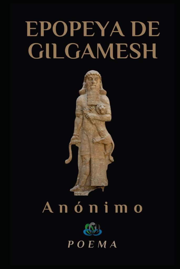 LA EPOPEYA DE GILGAMESH (Spanish Edition) by Anónimo | barcode:9798393590291 | source:'9798393590291.jpg