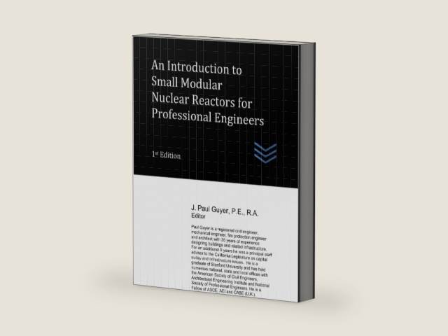 An Introduction to Small Modular Nuclear Reactors for Professional Engineers (Electric Power Generation and Distribution) by J. Paul Guyer | barcode:9798396032071 | source:'9798396032071-right-three-quarter.jpg
