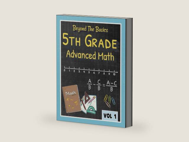 Beyond the Basics - 5th Grade Advanced Math Workbook Vol 1.: Fractions and decimal problems, Homeschool curriculum 5th grade, 5th grade math review, ... Summer Workbook Series: Pre-K to Grade 5) by DigiDiscover Press | barcode:9798396091276 | source:'9798396091276-right-three-quarter.jpg